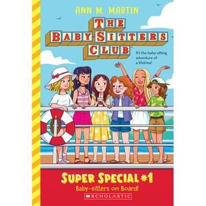 Baby-Sitters on Board! (the Baby-Sitters Club: Super Special #1) -- Ann M. Marti